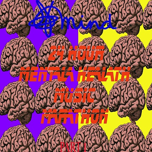 Mind 24 Hour Mental Health Music Marathon (Part 1)
