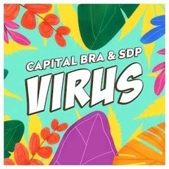 Virus - Capital Bra & SDP