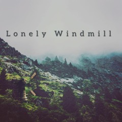 Lonely Windmill (Still Demo v.50687356)