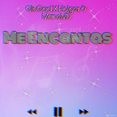 GioGad Beats X Holger & ManeMD - Me Encantas [I Love you]
