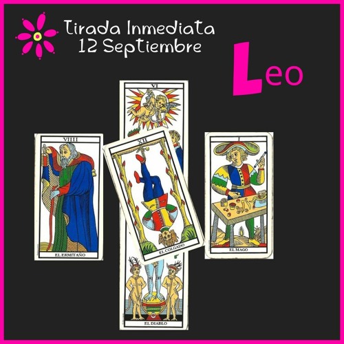 Stream Leo Tarot Inmediato Semana 12 Septiembre by Lady Astaroth | Listen  online for free on SoundCloud