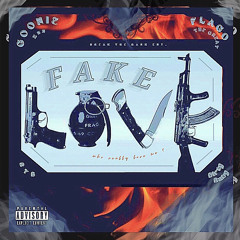 Fake Love ft. Flago the Great
