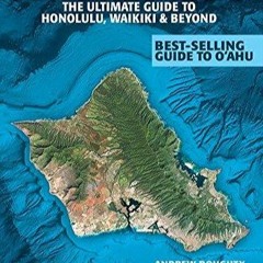 $PDF$/READ/DOWNLOAD Oahu Revealed: The Ultimate Guide to Honolulu, Waikiki & Beyond