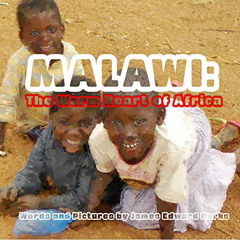 READ PDF 📦 Malawi: The Warm Heart of Africa by  James Burks &  James Burks EBOOK EPU
