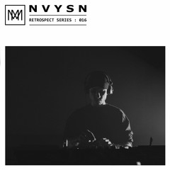 RETROSPECT 016: NVYSN