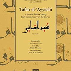 [READ] EPUB 🖊️ Tafsīr al-ʿAyyāshī: A Fourth/Tenth Century Shīʿī Commentary on the Qu