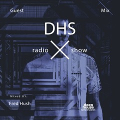 DHS Guestmix: Fred Hush (Belgium)