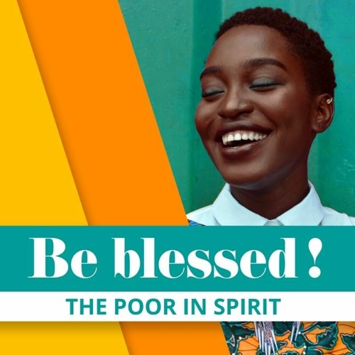 Be Blessed  Part 1-  The Poor in Spirit - Roydon Frost