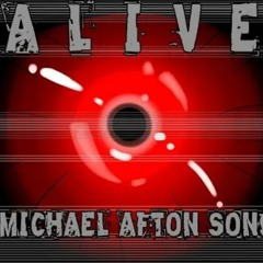 Alive by NightCove_thefox [FNaF. Michael Afton Song]