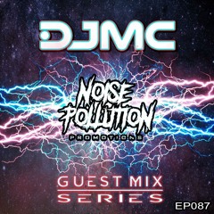 Noise Pollution Guest Mix Series - Episode 087 - DJMC