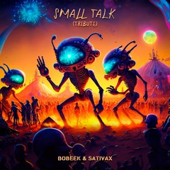 Loud - Small Talk (Bobeek & SATiVAX Bootleg)