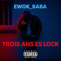 Trois ans es Lock