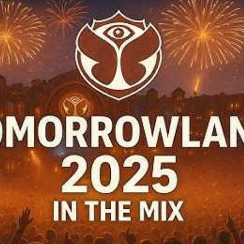 Tomorrowland 2025 (David Guetta, Martin Garrix, Tiesto, Meduza, Avicii, Axwell, Gigi D'Agostino)