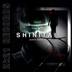 Justin Owen - SHINITAI (Original mix)
