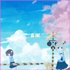 RoaNn & Ton Magie - Harukaze (ft.nakotanmaru)