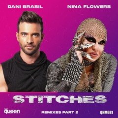 QHM705 - Nina Flowers & Dani Brasil - Stitches (GSP Remix)