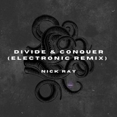 Divide And Conquer (Electronic Remix)
