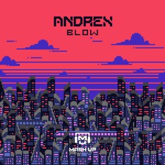 MUR017 - ANDREX - BLOW (26/02)