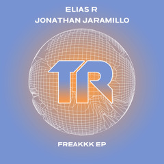 Elias R, Jonathan Jaramillo - Freakkk