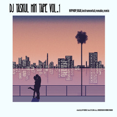 DJ YASKUL Mix TAPE Vol.1