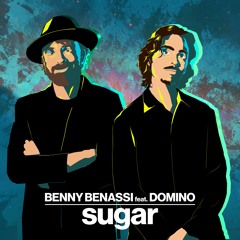 Benny Benassi - Sugar (feat. Domino)