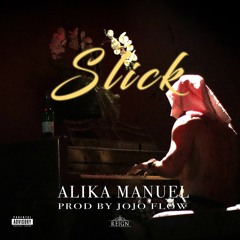 Slick - Alika Manuel Final