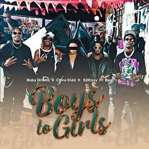 Boys to Girls (feat. BPP)