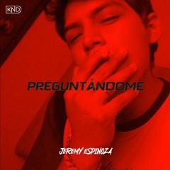 Preguntándome