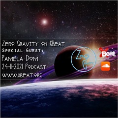 Zero Gravity - Nov. 24th podcast - Special Guest Pamela Dom - www.xbeat.org