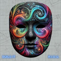 Build it