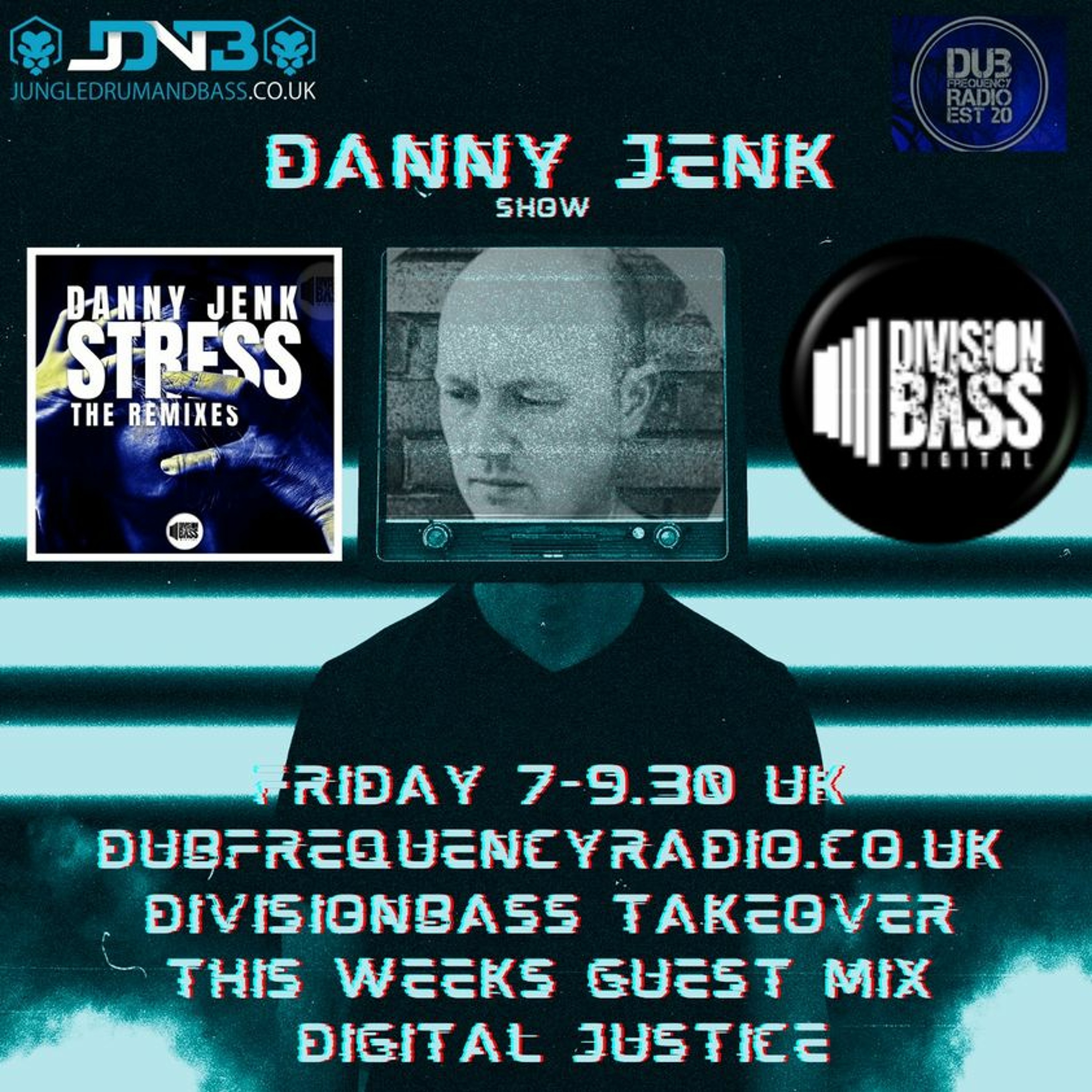 DJ Digital Justice (Guest Mix) - Dub frequency Radio (Danny Jenk Show) episode artwork