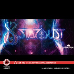 Stardust / Set #382 exclusivo para Trance México