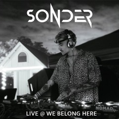 Sonder Live @ We Belong Here (Full Set)