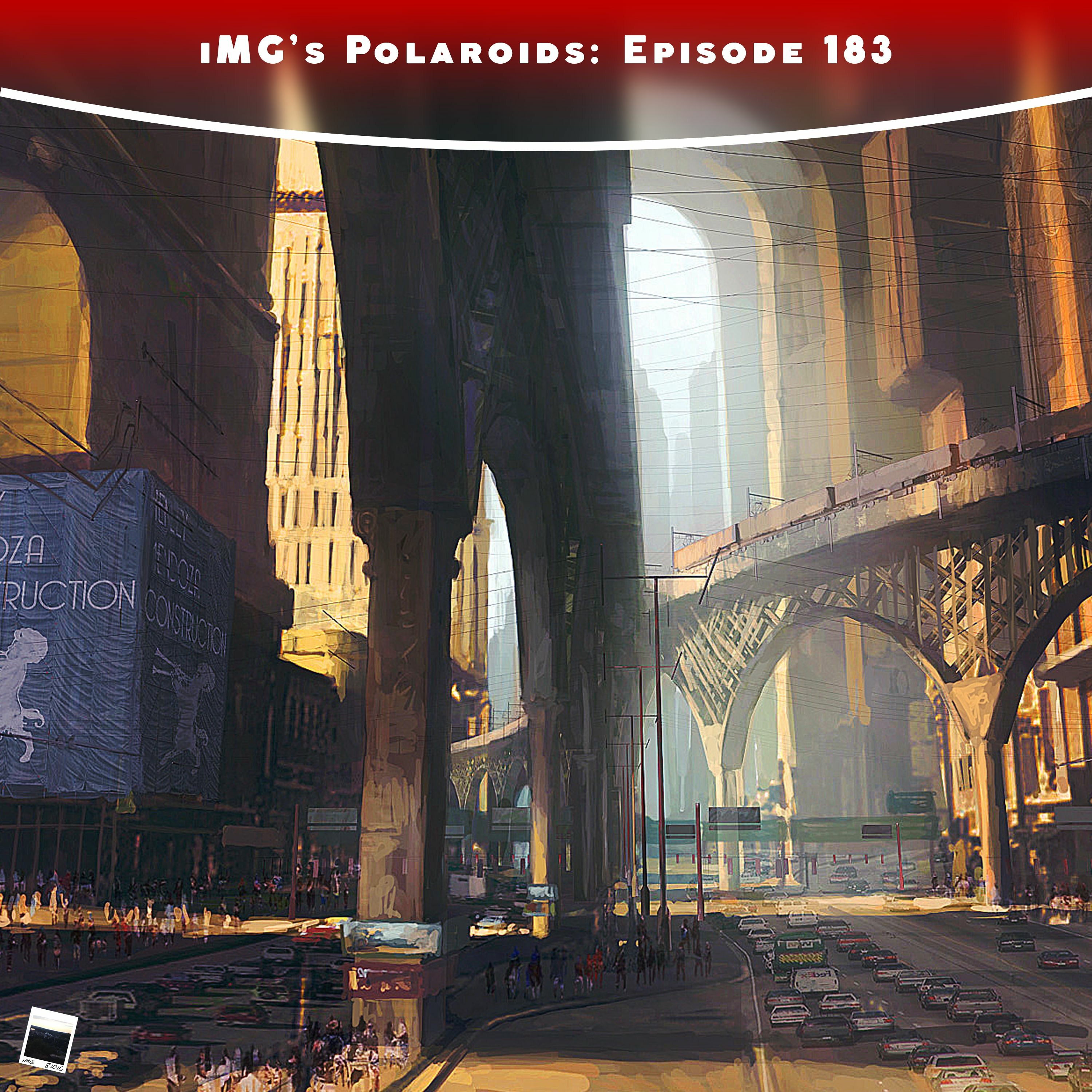 iMG's Polaroids: Episode 183