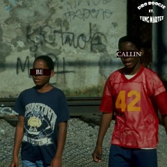 Streets Be Callin Ft Yung Martez