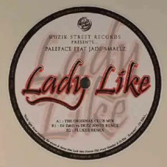 Paleface Feat. Jade Smallz - Lady Like (The Original Club Mix)