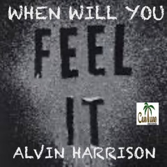 When Will You Feel It (Full Version)