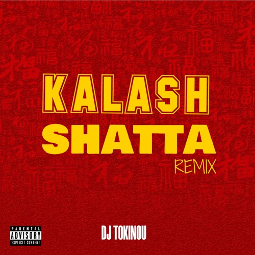 DJ TOKINOU X KALASH SHATTA REMIX 2023