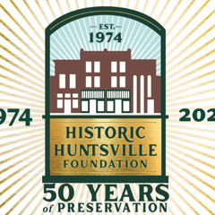 Episode 86 - Donna Castellano, Huntsville Heritage Foundation, 2025 Kuykendall Awd