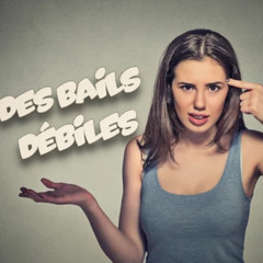 DES BAILS DÉBILES [FREE DOWNLOAD]