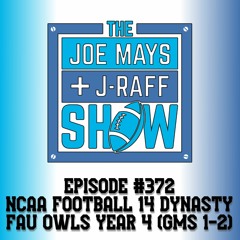 The Joe Mays & J-Raff Show: Episode 372 - NFL Short Yardage & Early 2023 Predictions