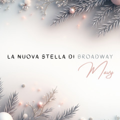 La Nuova Stella Di Broadway