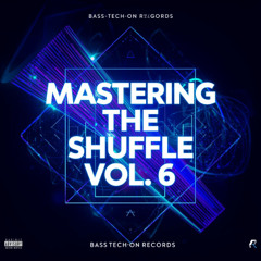 Mastering The Shuffle Vol 6