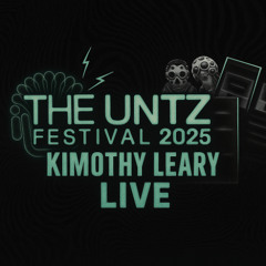 Kimothy Leary – Untz Festival 2025 (Live Set)
