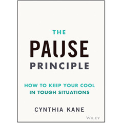 Podcast 1215: The Pause Principle by Cynthia Kane | Learn How It Can Transform Your Relationships