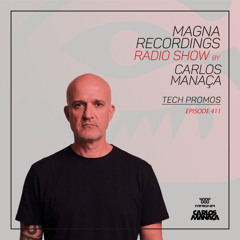 Magna Recordings Radio Show 411 | Tech Promos