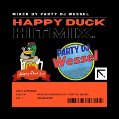 Happy Duck's Hitmix (mixed By Party DJ Wessel)