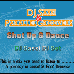 Just Shut up & Dance (DJ Sassi Live DJ Set)