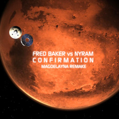 Fred Baker vs. Nyram - Confirmation (Magdelayna Remake) *Free Track!*