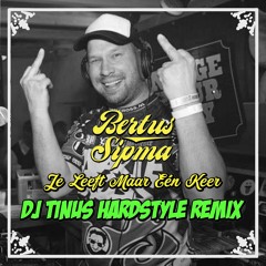Je Leeft Maar Eén Keer (DJ Tinus Hardstyle Remix)